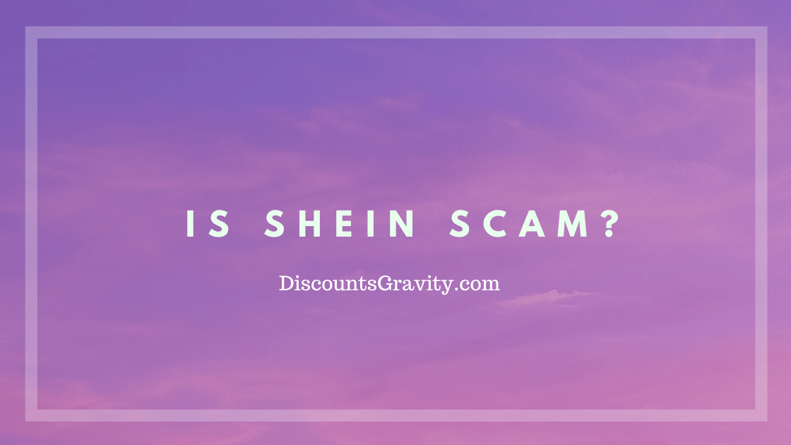 is Shein scam?